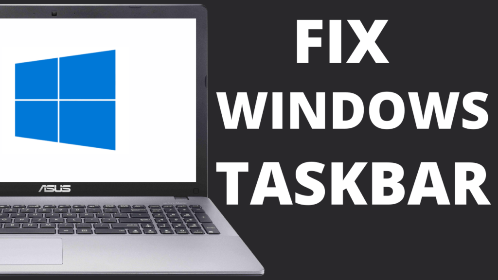 Windows 10 Taskbar Not Working